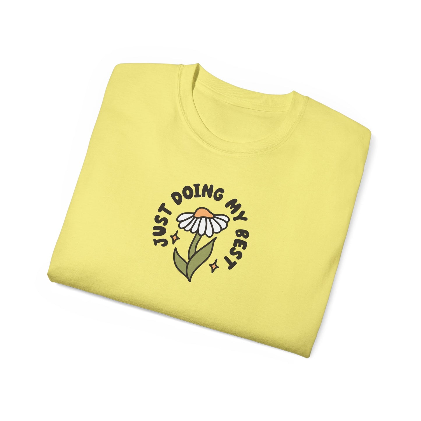 Just Doing My Best Unisex Tee