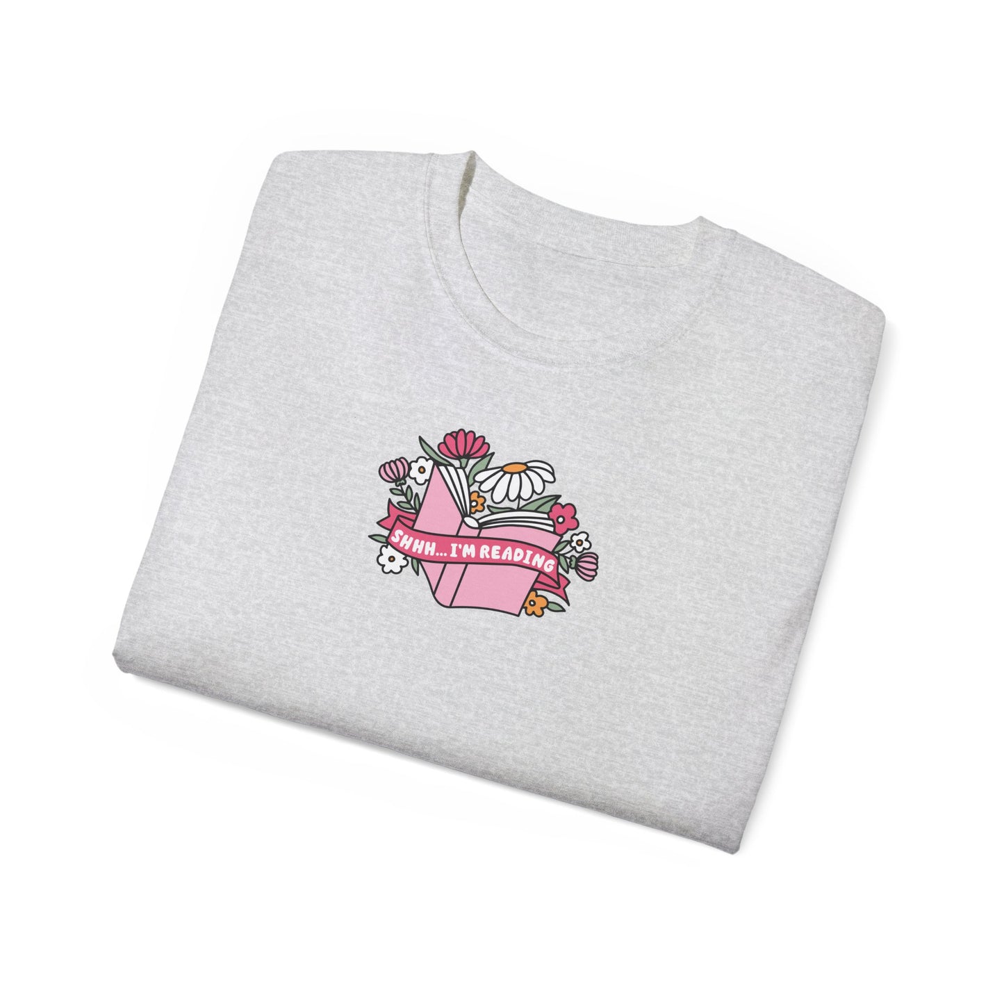 Shh I'm Reading Tee - Book Lovers Unisex Ultra Cotton