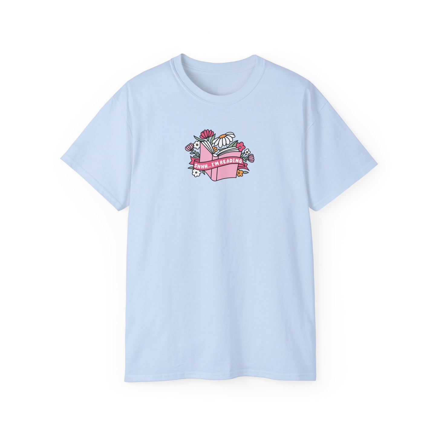 Shh I'm Reading Tee - Book Lovers Unisex Ultra Cotton