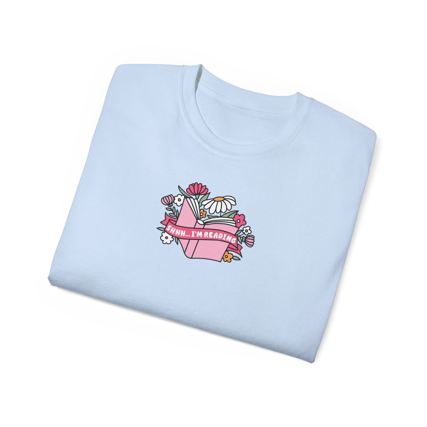 Shh I'm Reading Tee - Book Lovers Unisex Ultra Cotton