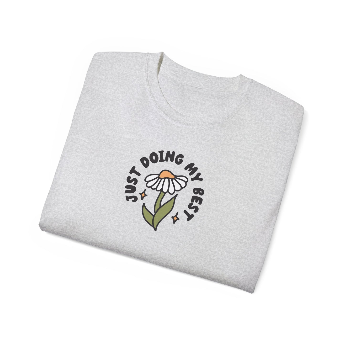 Just Doing My Best Unisex Tee