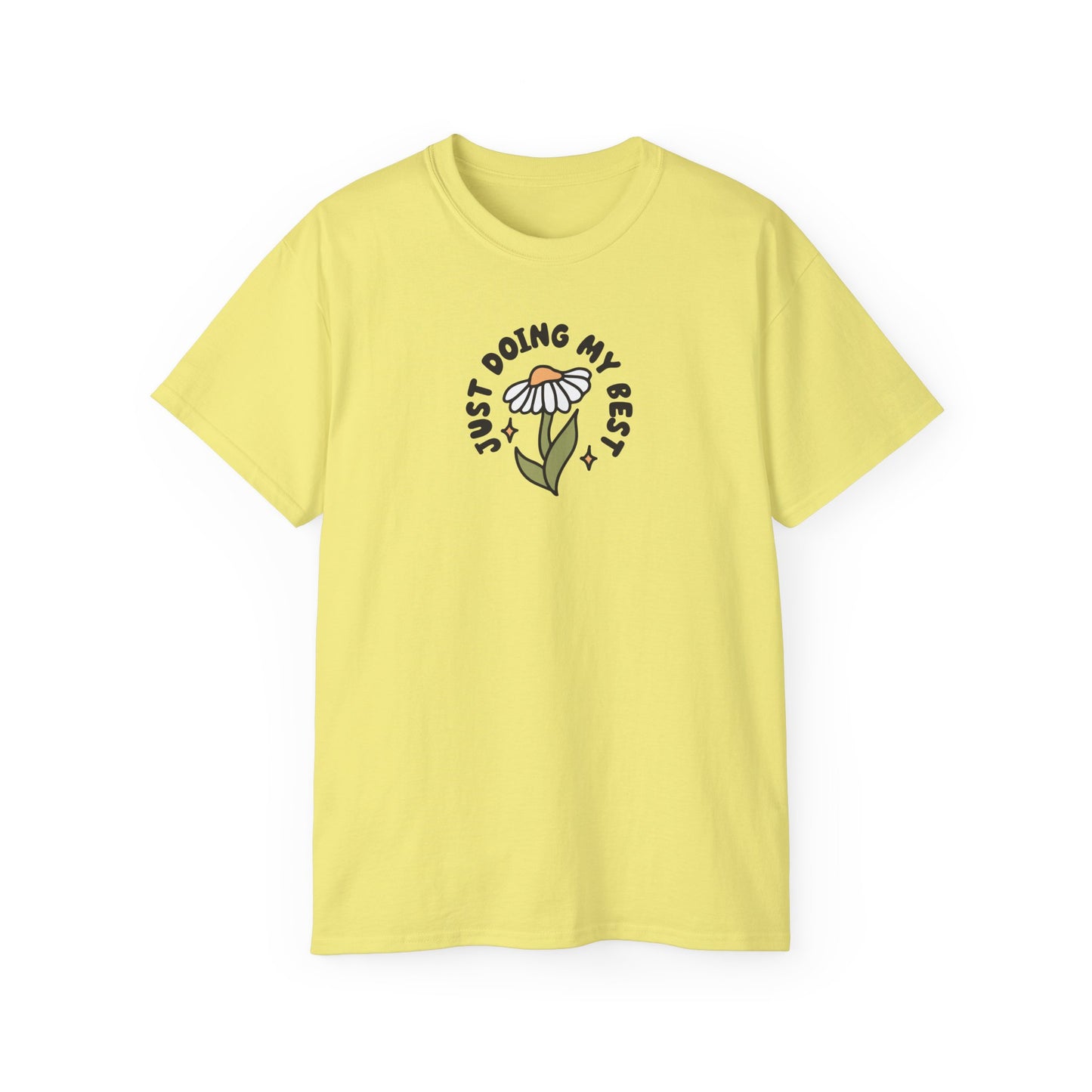 Just Doing My Best Unisex Tee