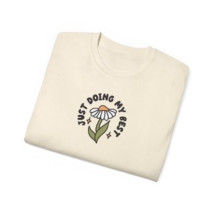 Just Doing My Best Unisex Tee