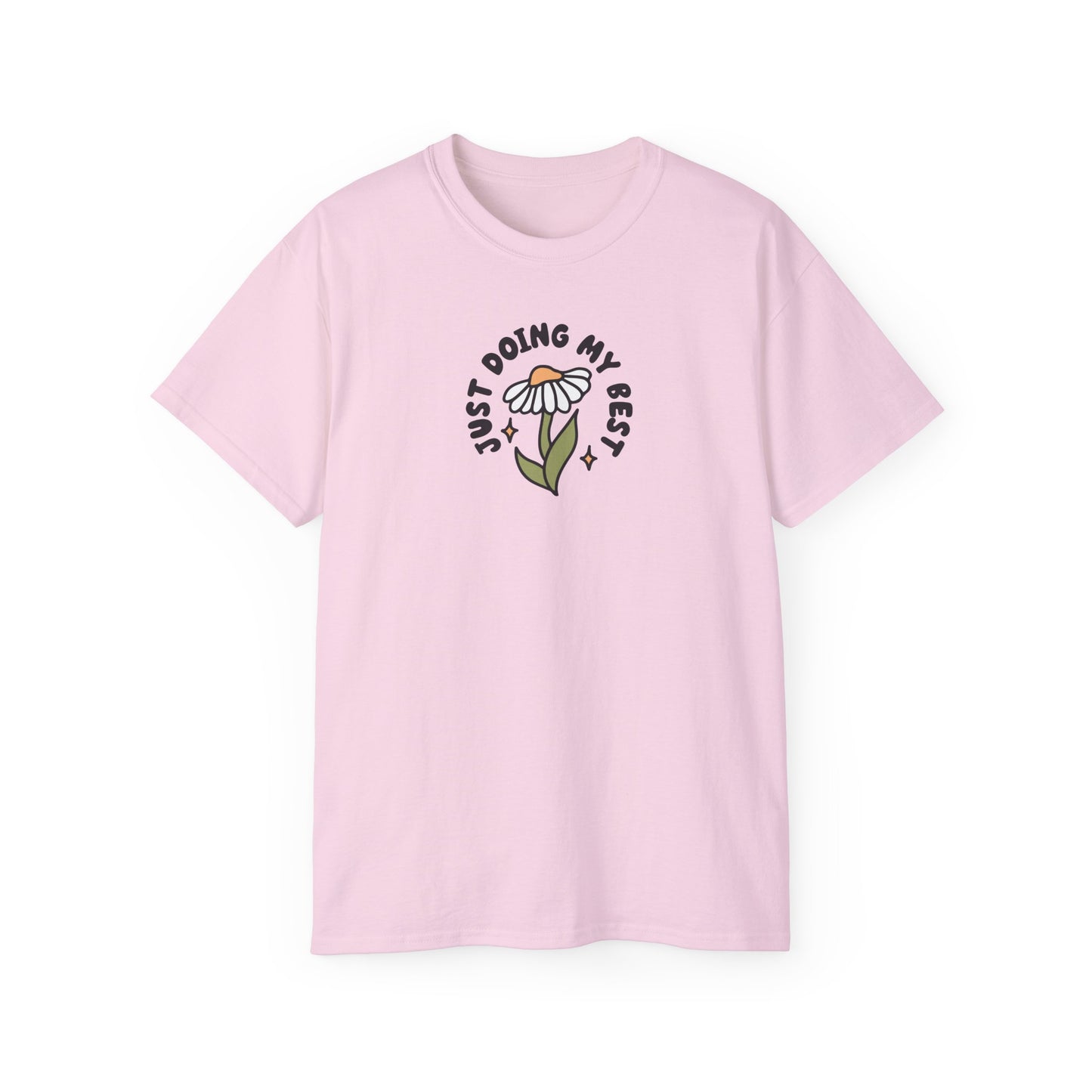 Just Doing My Best Unisex Tee