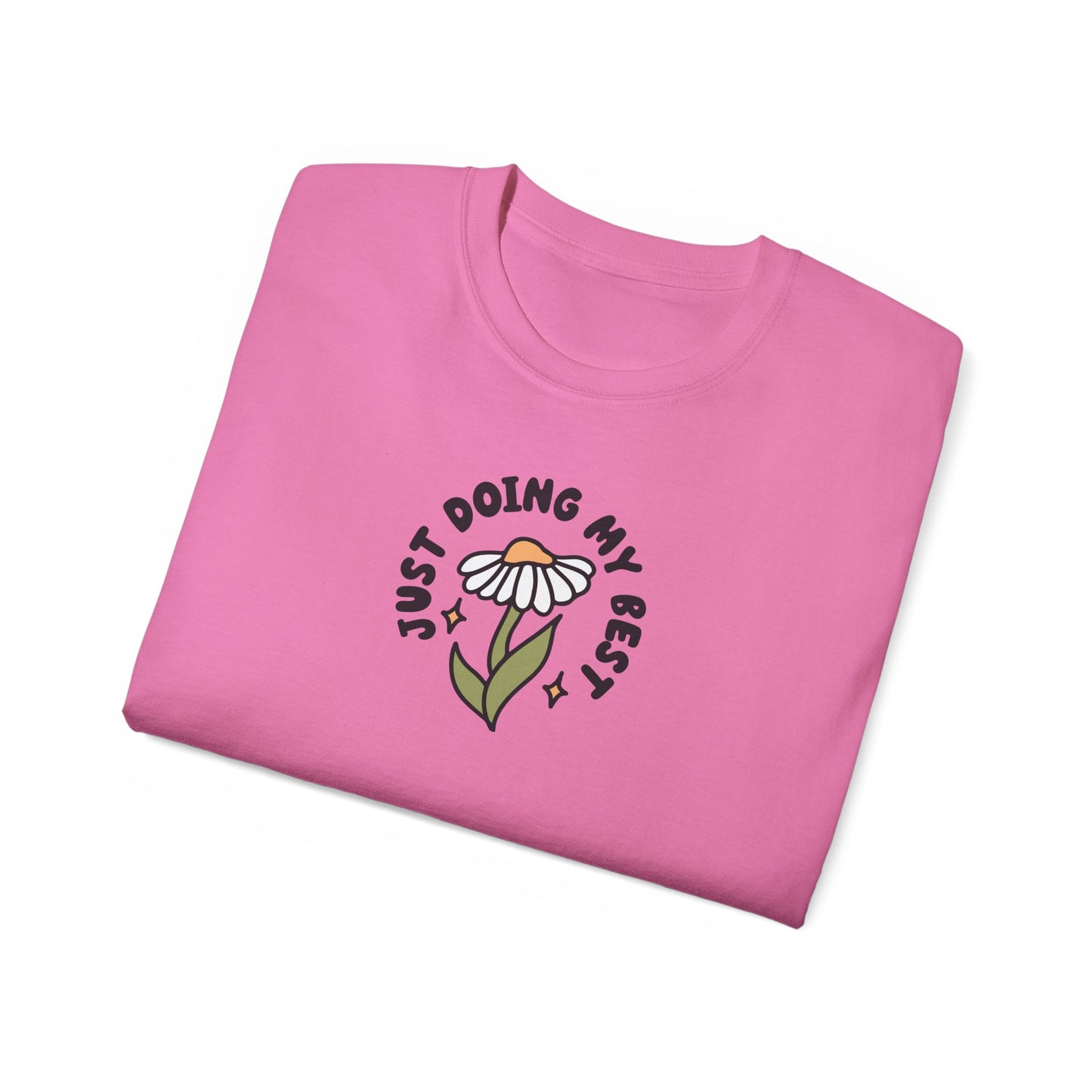 Just Doing My Best Unisex Tee