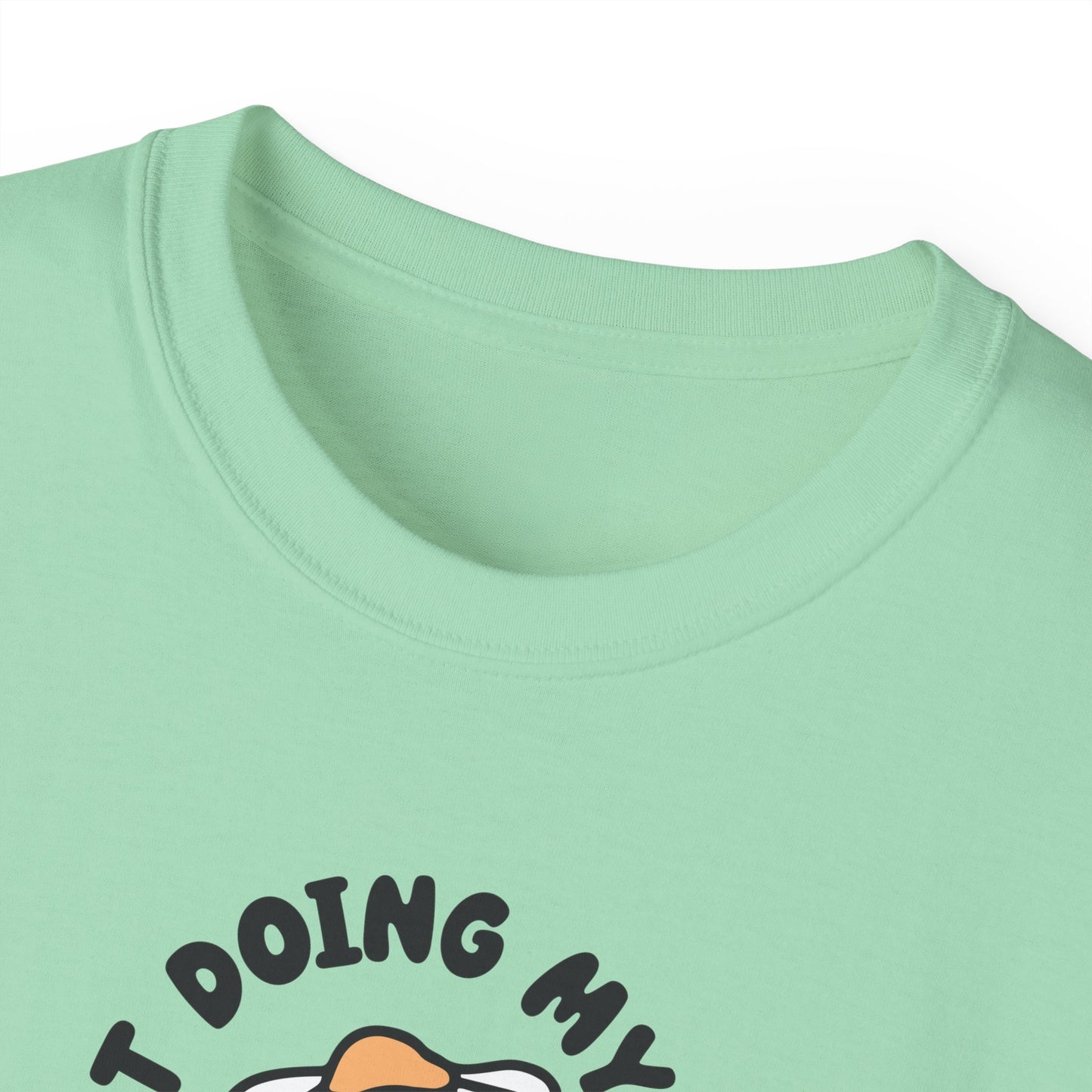 Just Doing My Best Unisex Tee