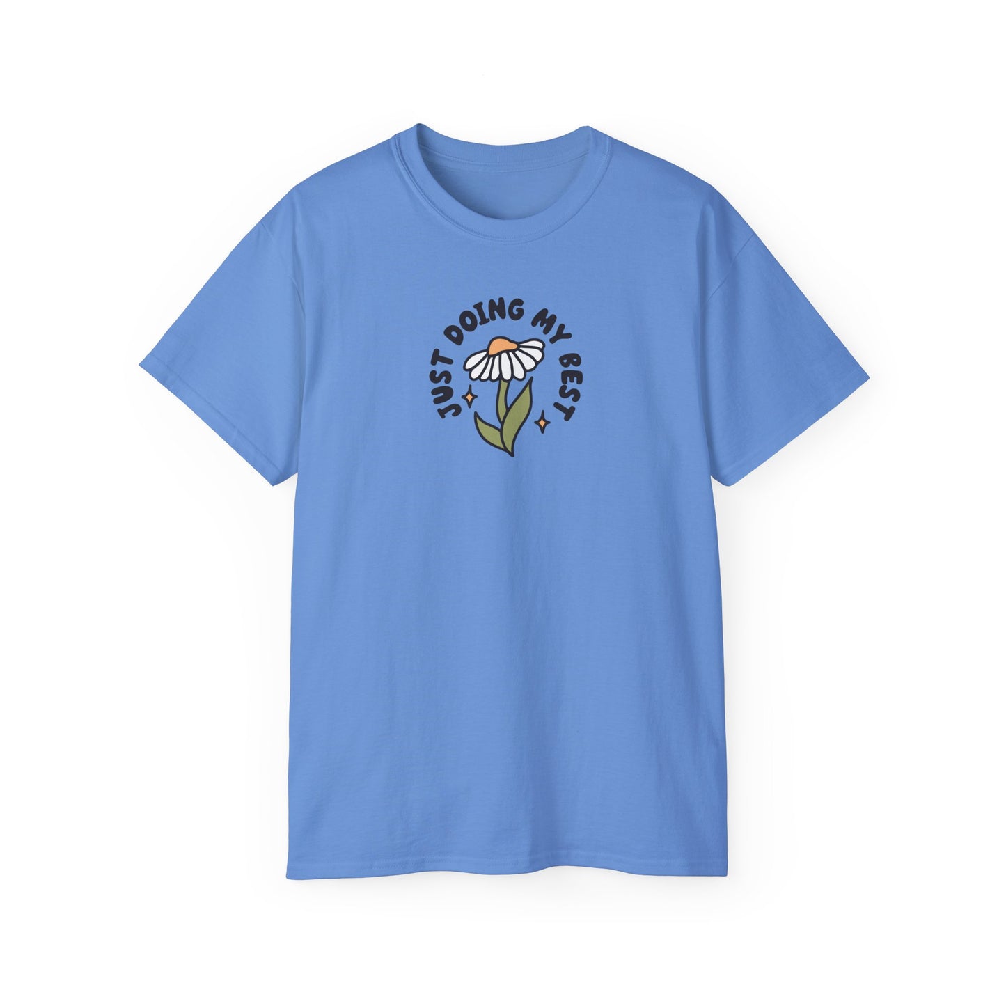 Just Doing My Best Unisex Tee