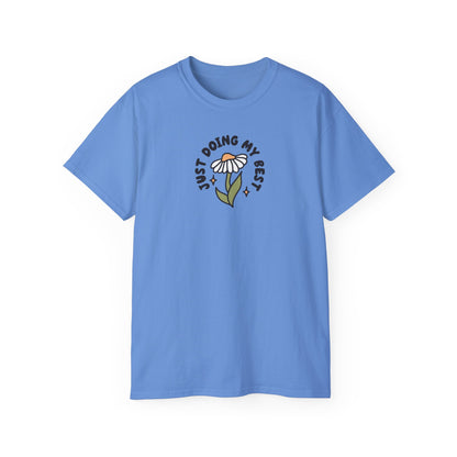 Just Doing My Best Unisex Tee