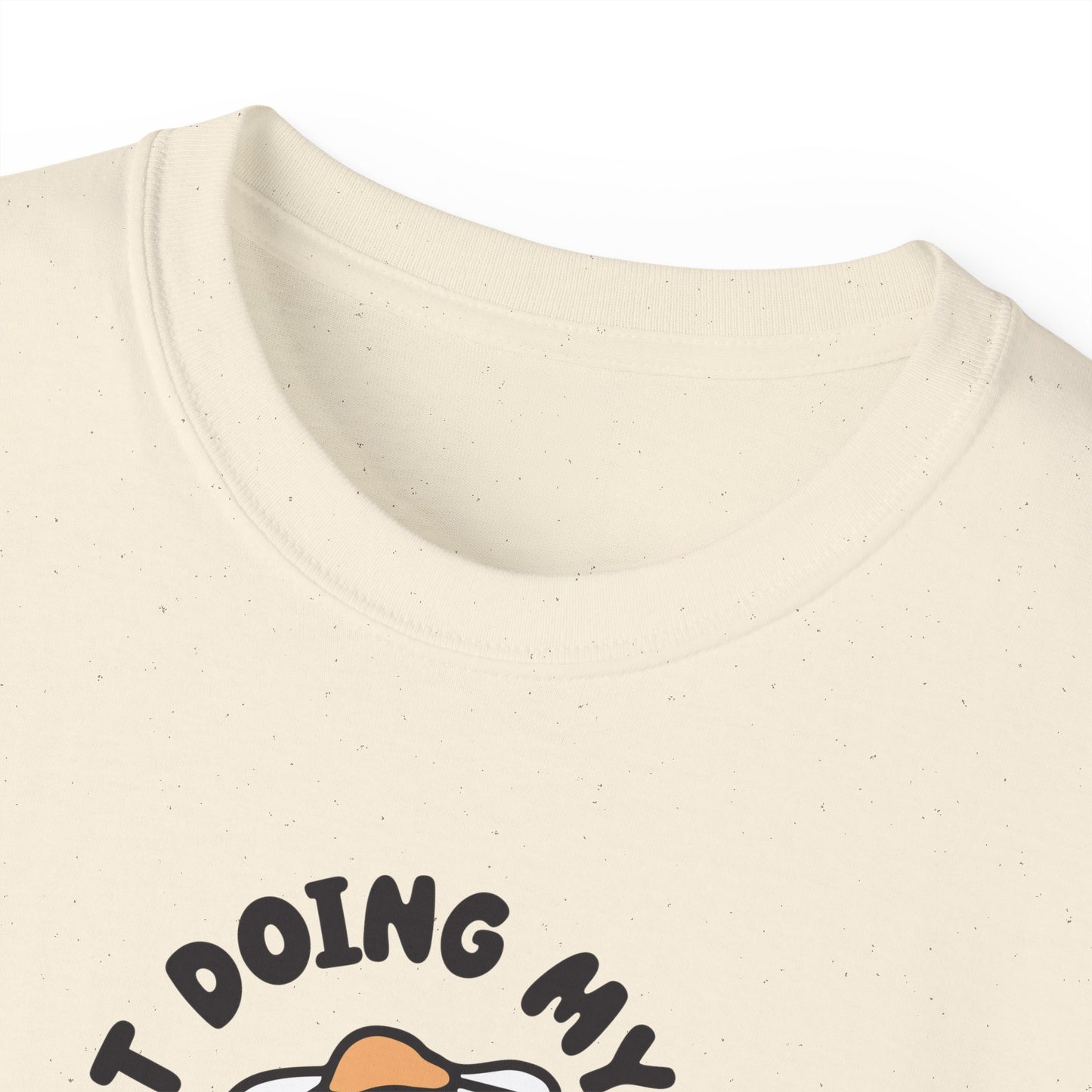 Just Doing My Best Unisex Tee