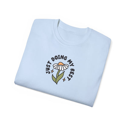 Just Doing My Best Unisex Tee