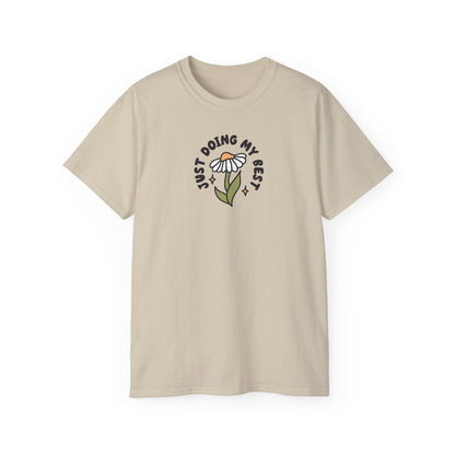 Just Doing My Best Unisex Tee