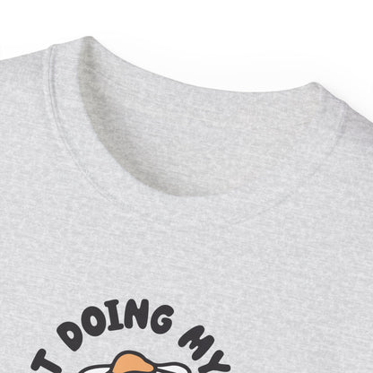 Just Doing My Best Unisex Tee