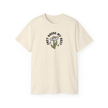 Just Doing My Best Unisex Tee