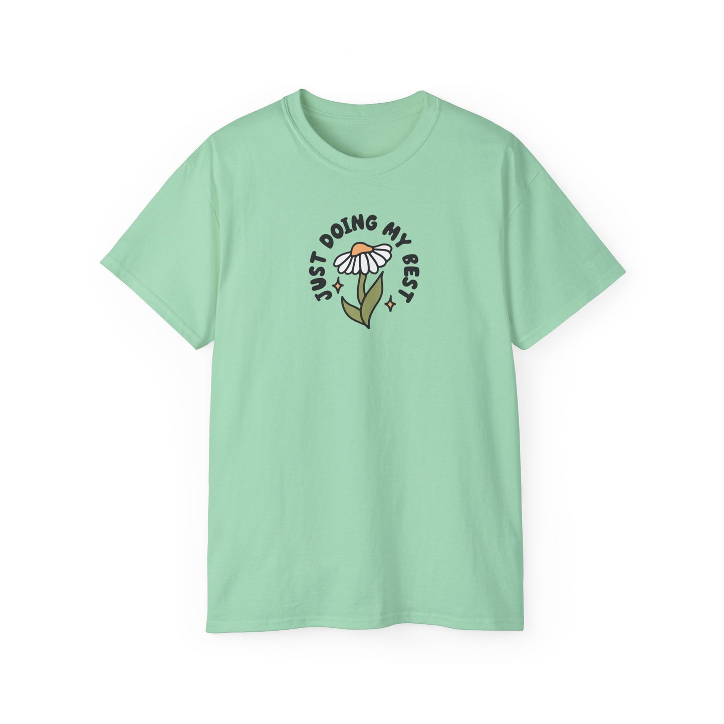 Just Doing My Best Unisex Tee
