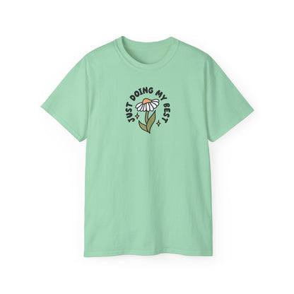 Just Doing My Best Unisex Tee