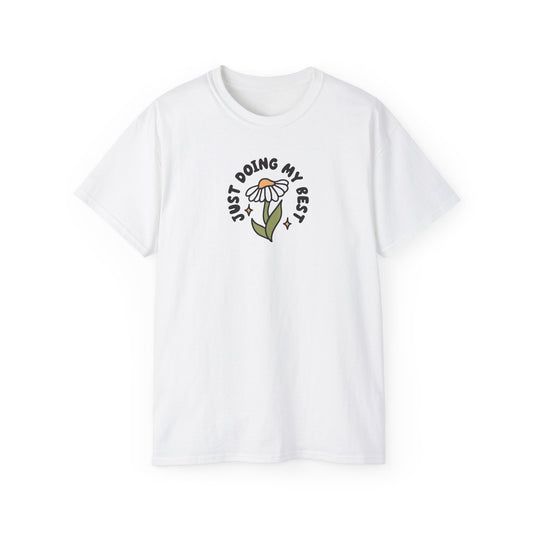Just Doing My Best Unisex Tee