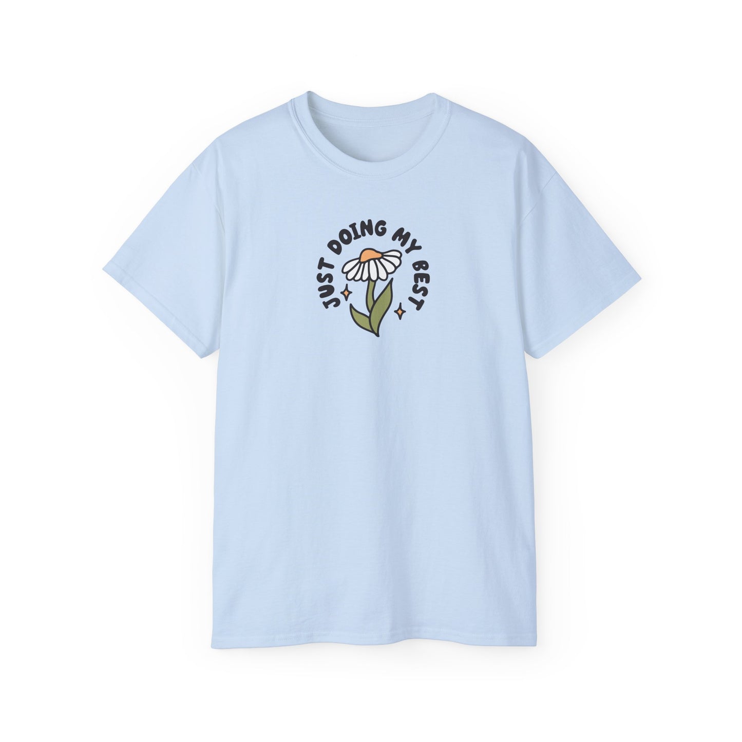 Just Doing My Best Unisex Tee