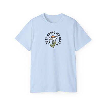 Just Doing My Best Unisex Tee