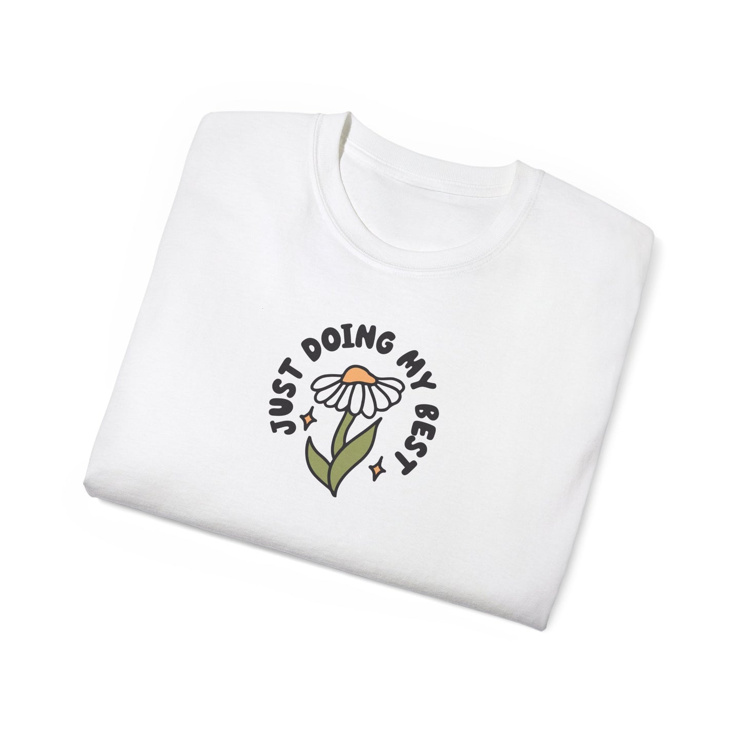 Just Doing My Best Unisex Tee