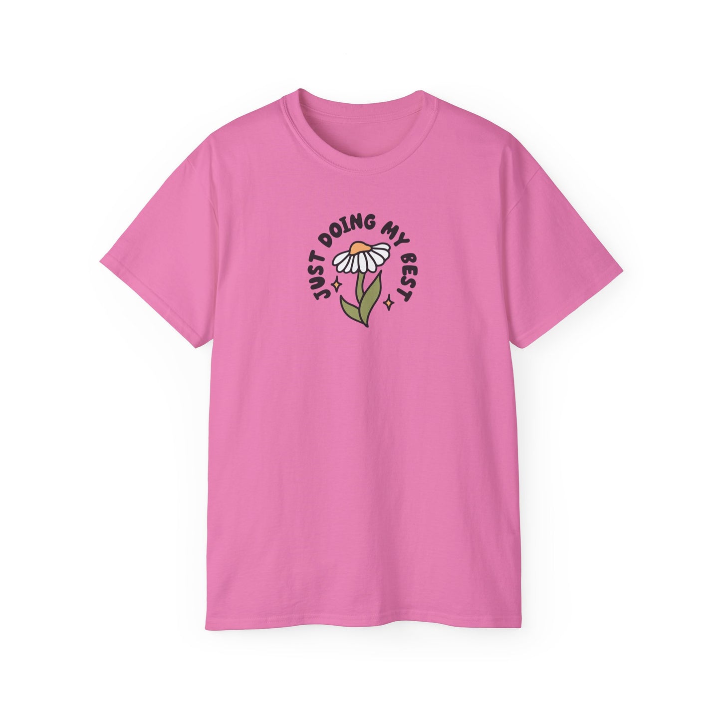 Just Doing My Best Unisex Tee