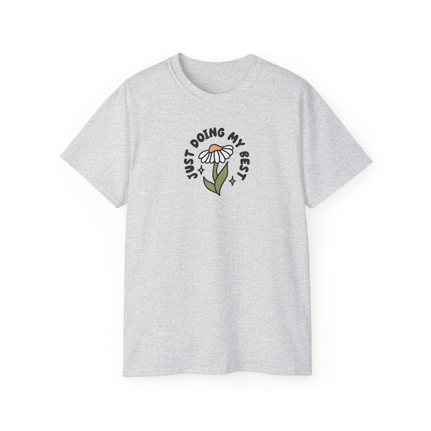 Just Doing My Best Unisex Tee