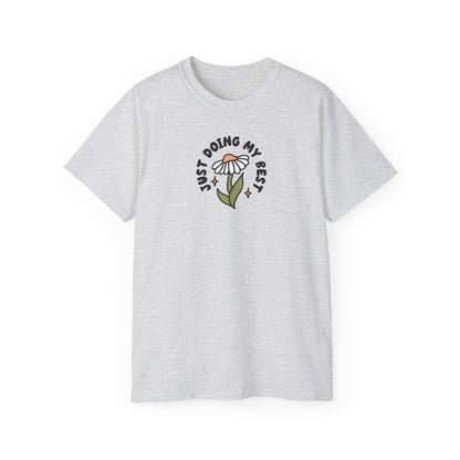 Just Doing My Best Unisex Tee