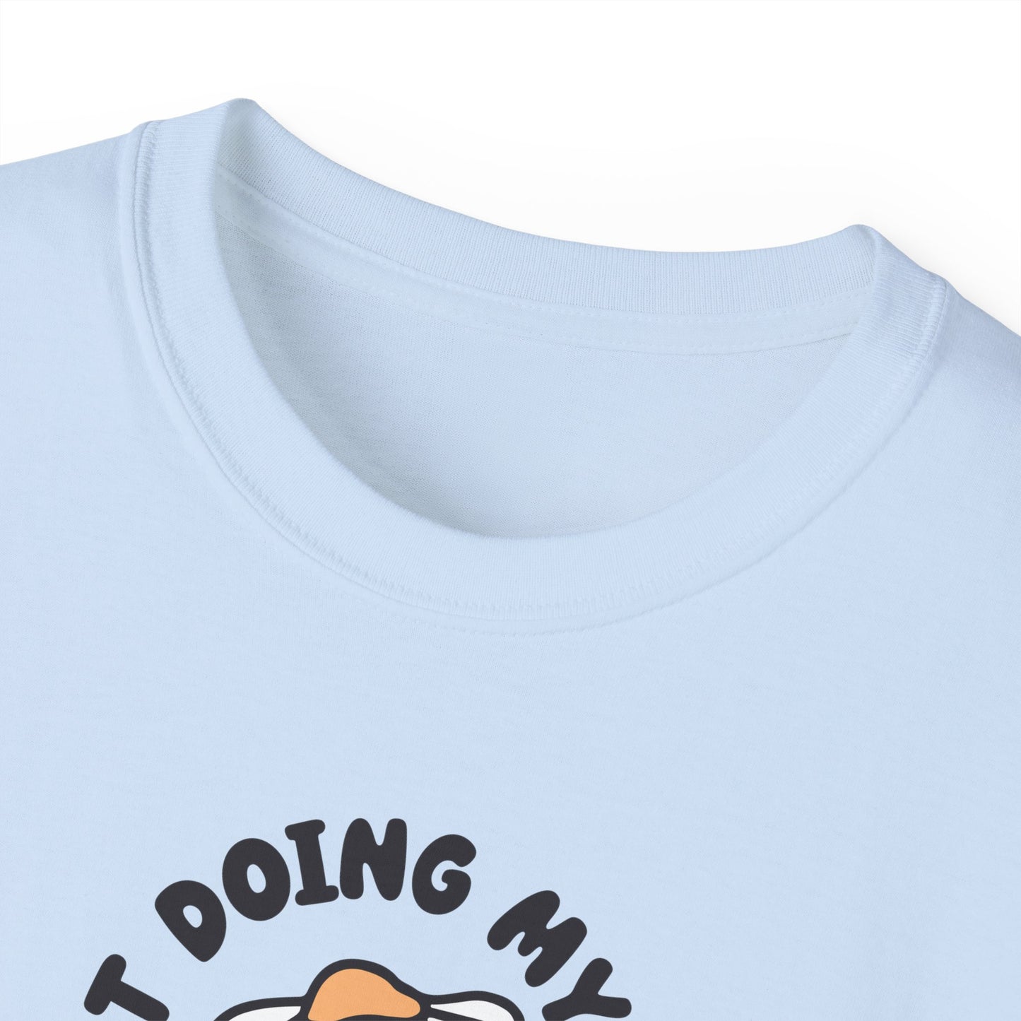 Just Doing My Best Unisex Tee