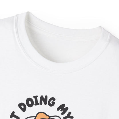 Just Doing My Best Unisex Tee