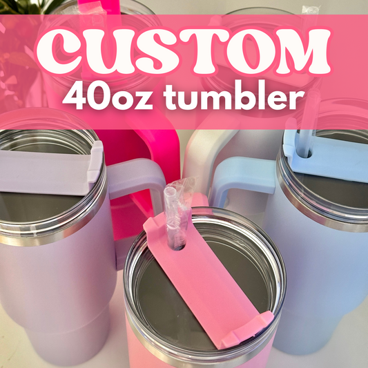 Custom 40oz tumbler